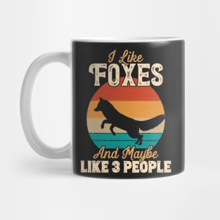 I Like Foxes and Maybe Like 3 People - Gifts for Farmers product Mug